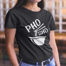 Search for pho tshirts Vietnamese