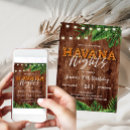 Search for havana birthday invitations Havana nights party