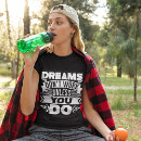 Search for do work tshirts Dream big