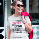 Search for sweet sixteen tshirts Trendy