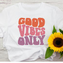 Search for good vibes only womens tshirts Fun