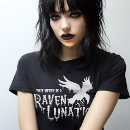 Search for raven lunatic tshirts Gothic