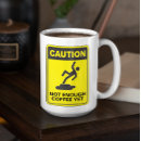 Search for caution mugs Warning