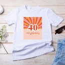 Search for 40 and fabulous tshirts Trendy