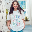 Search for good vibes tshirts Inspirational