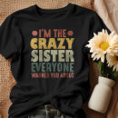 Search for crazy sister tshirts Funny