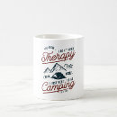 Search for i need therapy mugs Camping