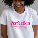 Search for perfection womens tshirts pink