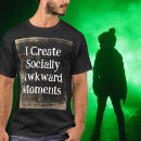 Search for socially awkward tshirts Humour