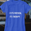Search for doctor of physical therapy tshirts Pta