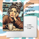 Search for coffee quotes cards Friend