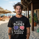 Search for dudes tshirts Democrat