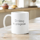 Search for in progress mugs Funny