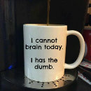 Search for dumb mugs Sarcastic