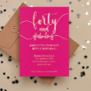 Search for 40 and fabulous invitations Fortieth