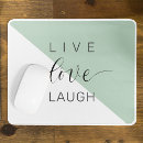 Search for live mouse mats Live love laugh