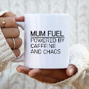 Search for mom fuel mugs Funny