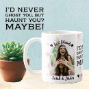 Search for ghost sayings mugs Funny