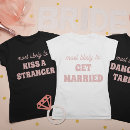 Search for dance tshirts Bachelorette party