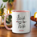 Search for tribe mugs Bridesmaid