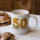 Search for gold birthday party mugs 50 and fabulous