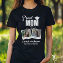 Search for proud mom of graduate tshirts Graduation