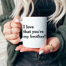 Search for brotherly love mugs For him