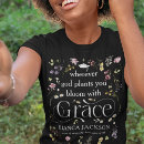 Search for grace tshirts Bloom with grace