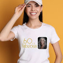 Search for 60 and fabulous tshirts Modern