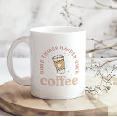 Search for good things mugs Humour