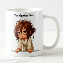 Search for overworked mugs Tired