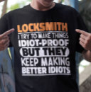 Search for funny locksmith tshirts Locksmithing