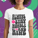 Search for humble and kind tshirts Kindness