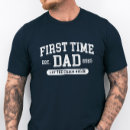 Search for first time dad tshirts Daddy to be