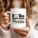 Search for cute pickle mugs Funny