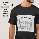 Search for funny introvert tshirts Sarcastic