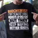 Search for funny chemistry sayings tshirts Scientist
