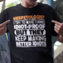 Search for herpetologists tshirts Biology