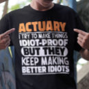 Search for actuary tshirts Sayings
