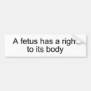 Search for foetus bumper stickers Pro life