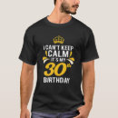Search for i cant keep calm tshirts 30th