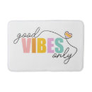 Search for positive vibes bath mats Good vibes only