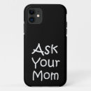 Search for ask iphone cases Mum