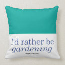 Search for gardening quotes cushions Garden sayings