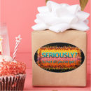 Search for seriously stickers Funny