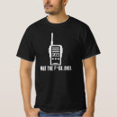 Search for ham radio operator clothing Funny quote