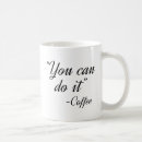 Search for you can do it mugs Caffeine