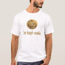 Search for tough cookie tshirts Humour