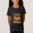 Search for empanada tshirts Cuisine