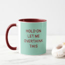 Search for overthink mugs Elegant